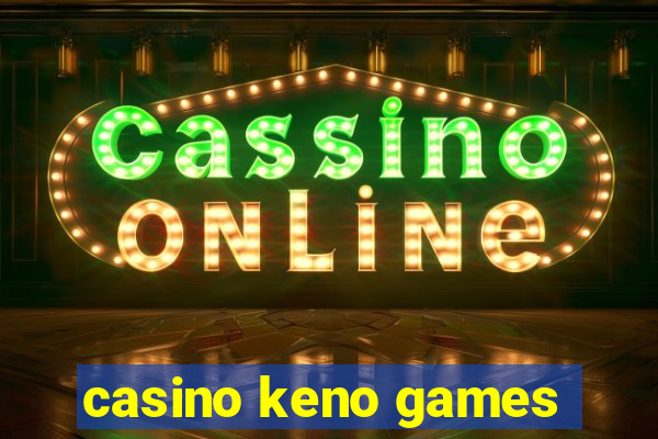 casino keno games