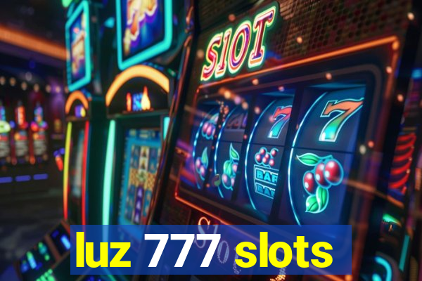 luz 777 slots