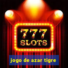 jogo de azar tigre