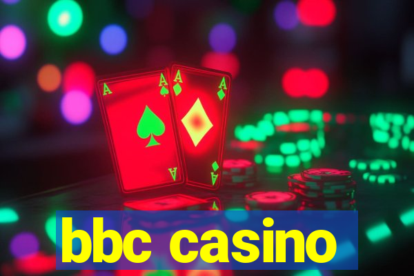 bbc casino