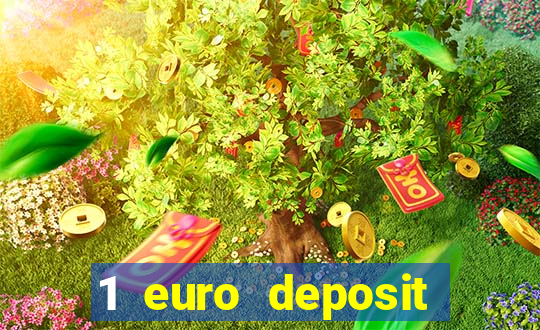 1 euro deposit casino online