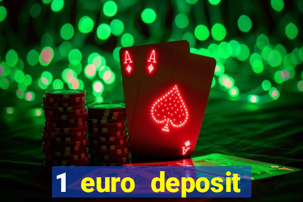 1 euro deposit casino online