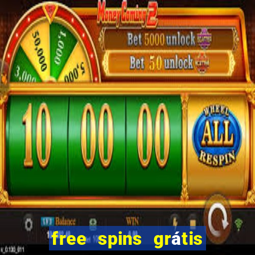 free spins grátis sem depósito