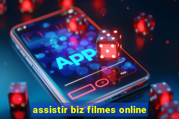 assistir biz filmes online