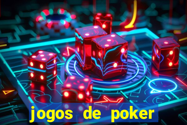 jogos de poker online valendo dinheiro