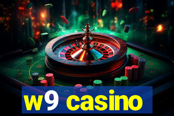 w9 casino