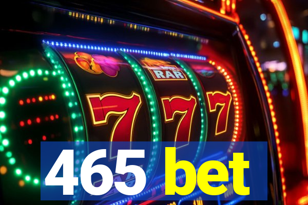 465 bet