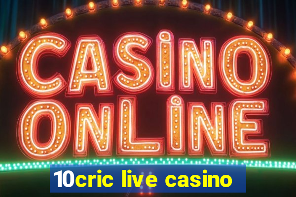 10cric live casino