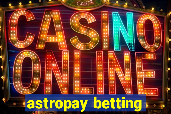 astropay betting