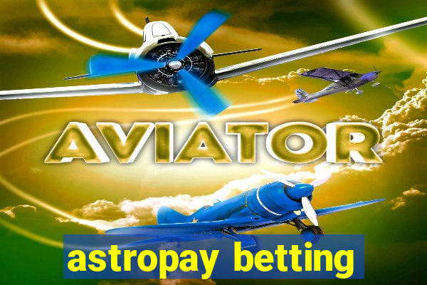 astropay betting