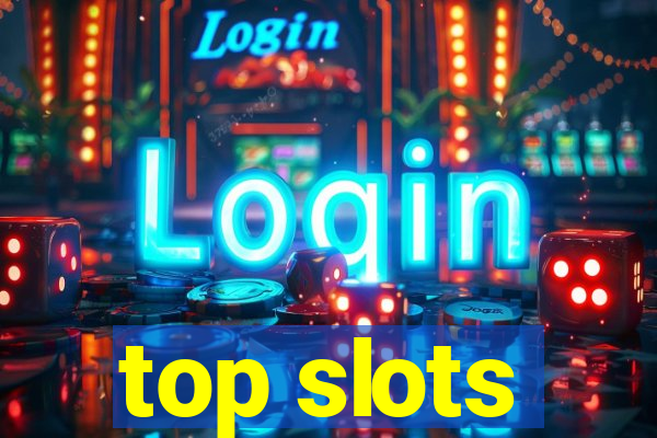 top slots