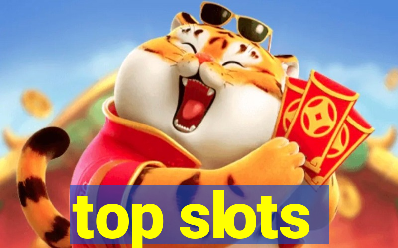 top slots