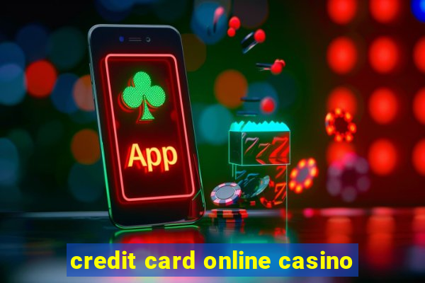 credit card online casino