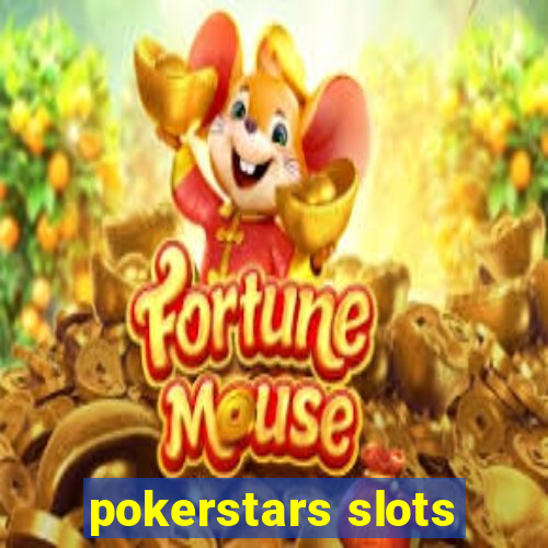 pokerstars slots