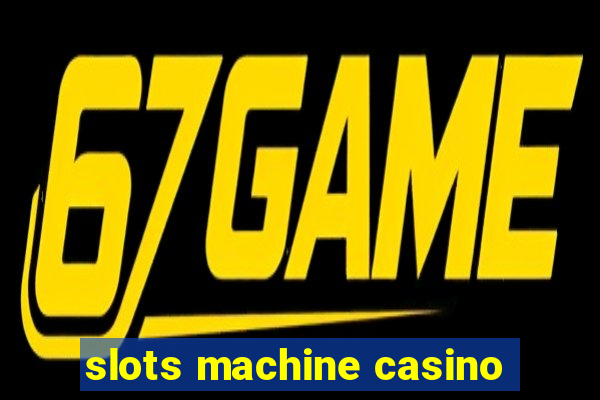 slots machine casino