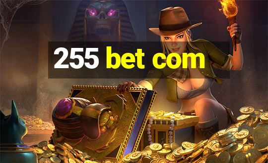 255 bet com