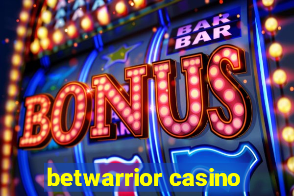 betwarrior casino