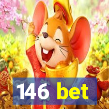 146 bet