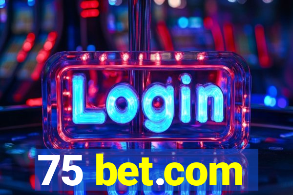 75 bet.com