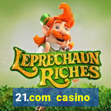 21.com casino veilige gok