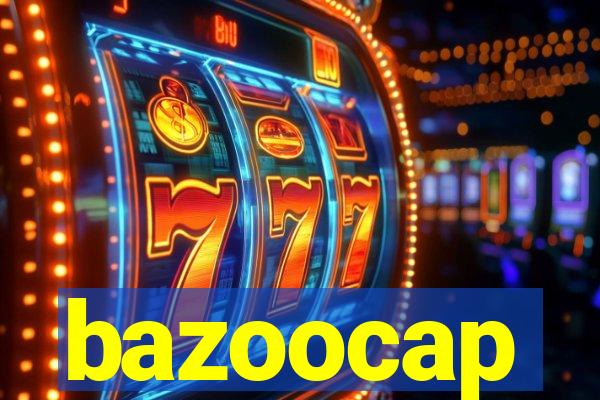 bazoocap