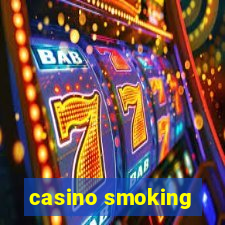 casino smoking