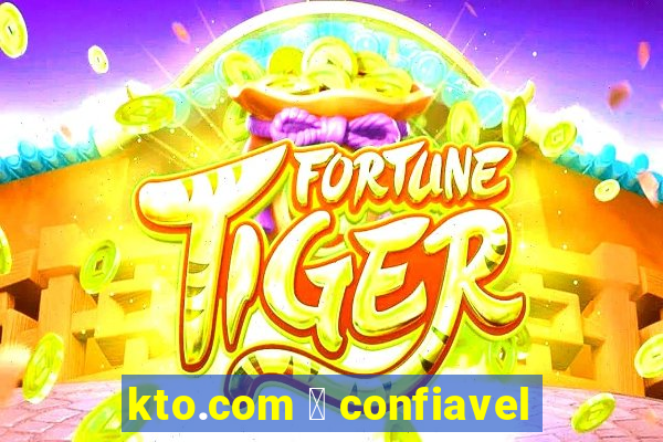 kto.com 茅 confiavel