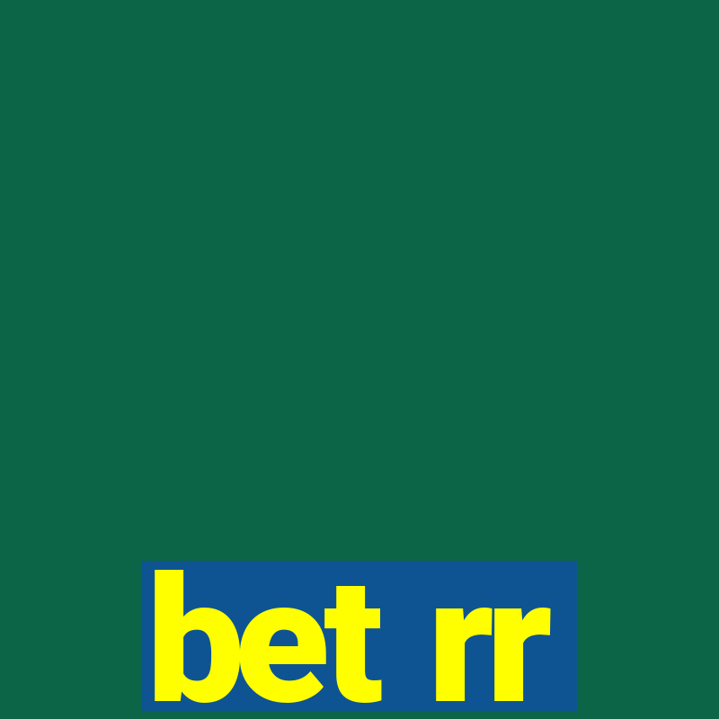 bet rr