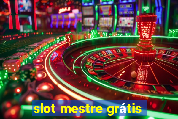 slot mestre grátis