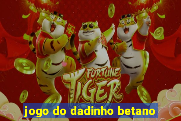 jogo do dadinho betano