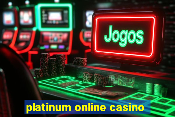 platinum online casino