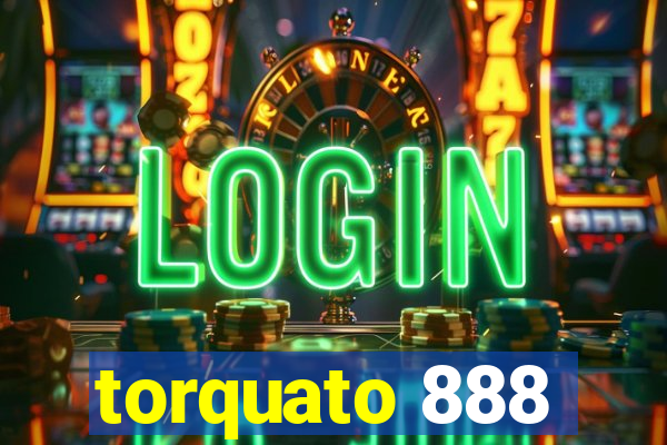 torquato 888