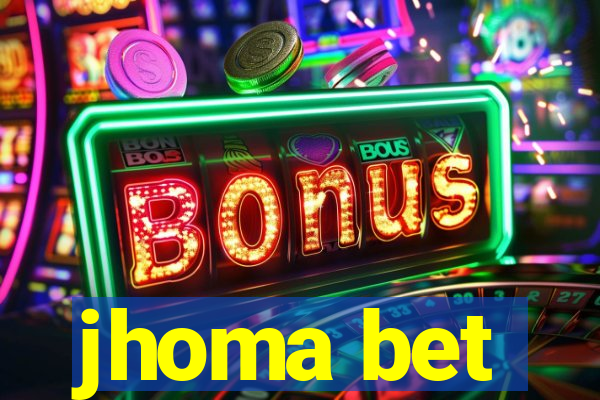 jhoma bet