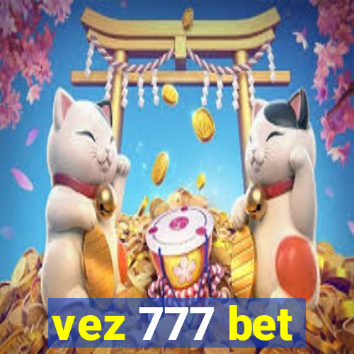 vez 777 bet