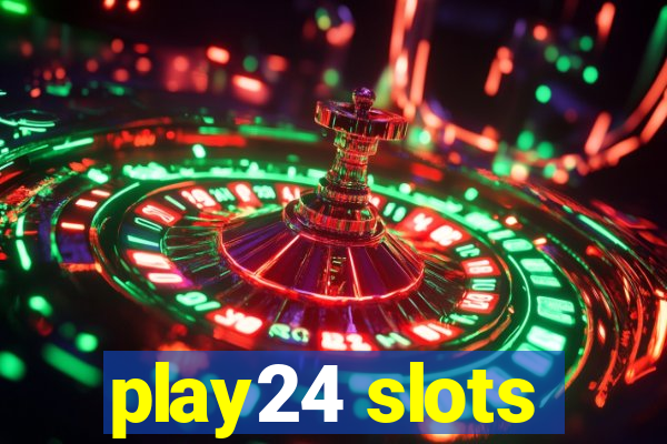 play24 slots