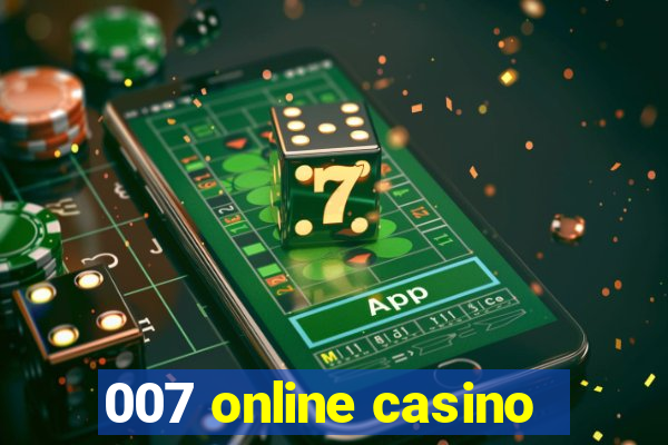 007 online casino