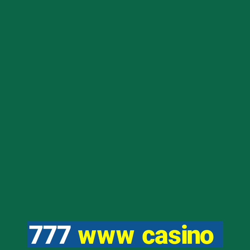 777 www casino