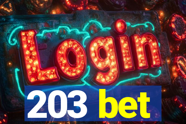 203 bet