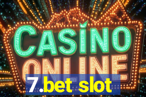 7.bet slot