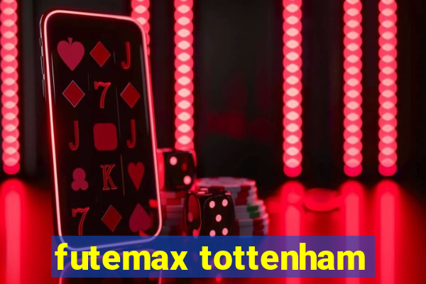 futemax tottenham