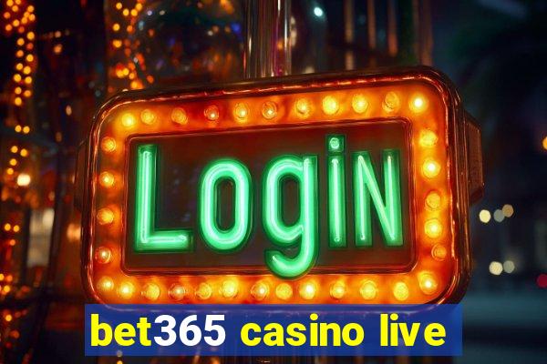 bet365 casino live