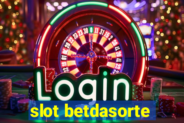 slot betdasorte