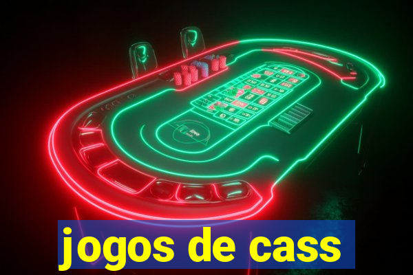 jogos de cass