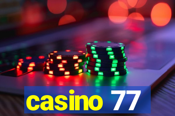 casino 77