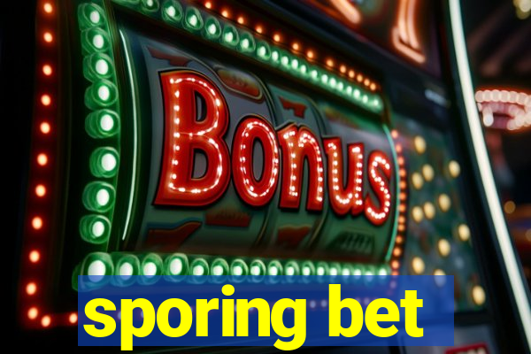 sporing bet