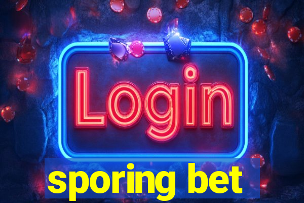 sporing bet