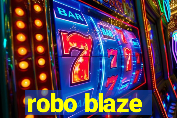 robo blaze