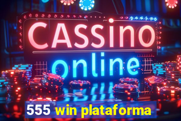 555 win plataforma