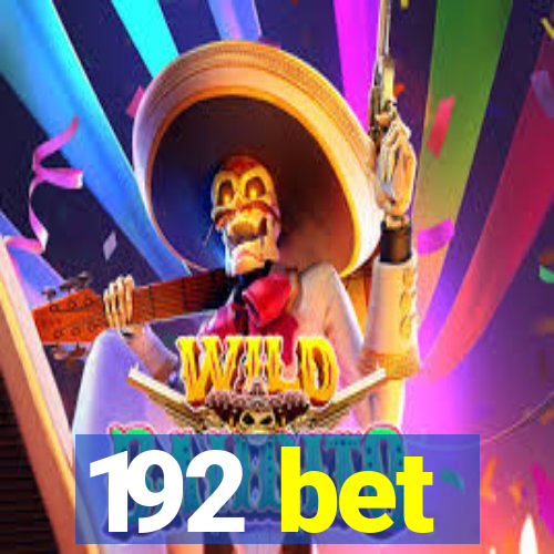 192 bet