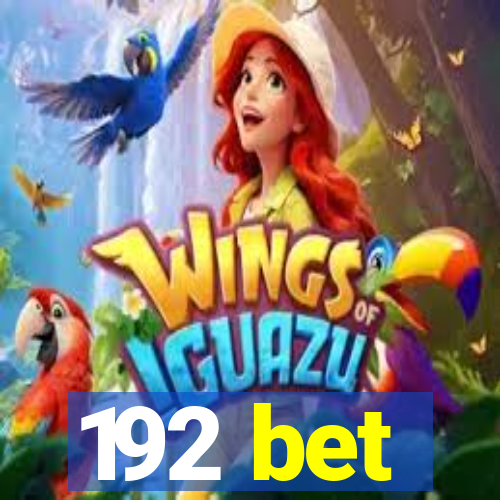 192 bet